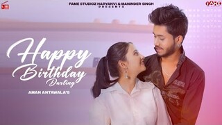 Happy Birthday Darling | Aman Antawala | KinjalRaj | New Haryanvi Songs 2022 | Fame Studioz Haryanvi