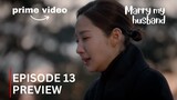 Marry My Husband | Episode 13 Preview