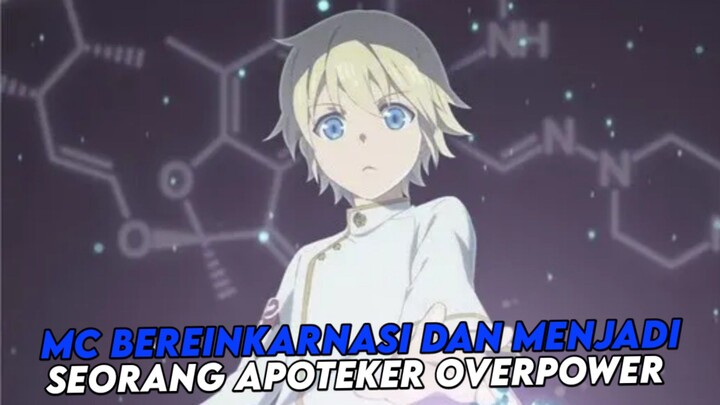 bereinkarnasi dan menjadi apoteker overpower