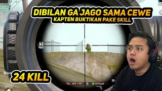 Dibilang Ga Jago Sama Cewek, Kapten Buktikan Pake Skill | PUBG Mobile Indonesia