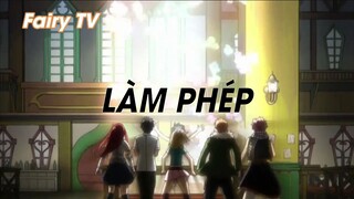 Hội pháp sư Fairy Tail (Short Ep 19) - Làm phép