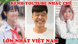 7 Kênh Youtube Nhạc Chế Lớn Nhất Đang Thống Trị Việt Nam