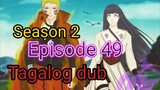 Episode 49 / Season 2 @ Naruto shippuden @ Tagalog dub
