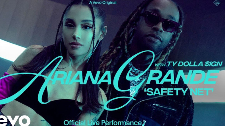 【官方现场】A妹Ariana Grande官方最新表演《Safety Net》with Ty Dolla $ign