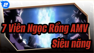 [7 Viên Ngọc Rồng AMV] Siêu năng 3 (hết)_2