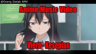 AMV Viera - Kesepian