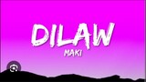 Dilaw by Maki (lyrics)2024 song