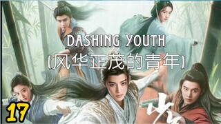 dashing youth episode 17 ( Sub Indo )   tuan muda lei takut istri 🤣🤣