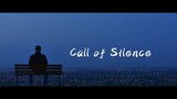 Call of Silence （纯音乐）2分10秒没过巨人的你大概是不会懂的吧