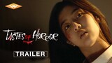 [6-25-24] TASTES OF HORROR | Official Trailer | Chang Seung-yeon, Oh Seung-hee, Jang Ye-eun, Shin Eu