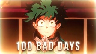 100 Bad Days - My Hero Academia - AMV