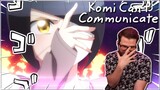 She's Back!!! | Komi Cant Communicate Ep. 9 Reaction & Review!