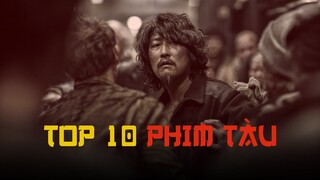 Top 10 Phim TÀU Bạn Nên Xem