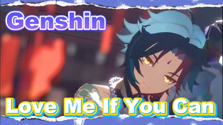 Love Me If You Can