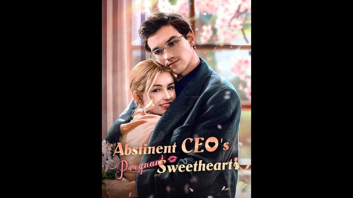 [EN SUB] Abstinent CEO Pregnant Sweetheart EP.15 #SHORT DRAMA