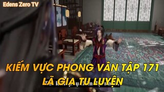 KIẾM VỰC PHONG VÂN TẬP 171LÃ GIA TU LUYỆN