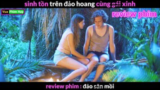 Sinh tồn Trên Đảo hoang cùng Em Xinh Tươi - Review phim Đảo săn mồi