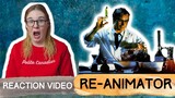 RE-ANIMATOR (1985) REACTION VIDEO! FIRST TIME WATCHING!