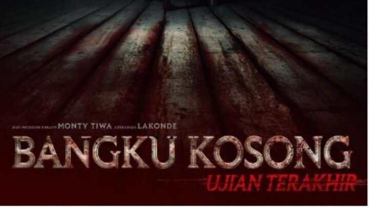 Bangku Kosong: Ujian Terakhir (2023)