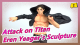 [Attack on Titan] The Final Season, Eren Yeager's Sculpture_A2