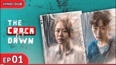 THE CRACK OF DAWN Full Episode 01 (Hindi/Urdu) Chinese Drama in Hindi Dubbed