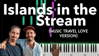 Islands in the Stream by Dolly Parton, Kenny Rogers (Music Travel Love version) piano cover + sheet