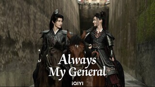 Always My General (2025) Episode 1 Eng Sub