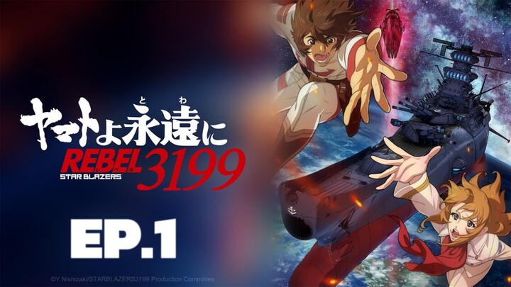 Space Battleship Yamato 3199(REBEL) Ep.1