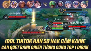 IDOL TIKTOK HÀN SỢ NAK CẦM KAINE CÀN QUÉT TOÀN BẢN ĐỒ TRÊN RANK CHIẾN TƯỚNG SERVER VIỆT