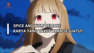 SEPERTI TAKUT AKAN SESUATU!!! BREAKDOWN SPICE AND WOLF REMAKE EPISODE 1!!