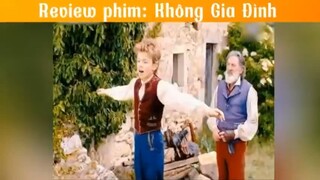 Review phim: Không Gia Đình p2 #review