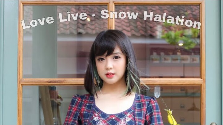 Love Live - SNOW HALATION || cover by MANDA