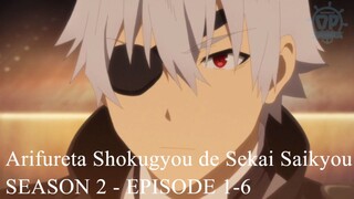 Arifureta Shokugyou de Sekai Saikyou - SEASON 2 - EPISODE 1-6