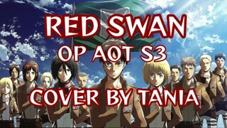 RED SWAN_Yoshiki || Opening Attack On Titan S3 || Cover By Tania