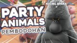 Tongkrongan Alam Liar - Party Animals Pembodohan