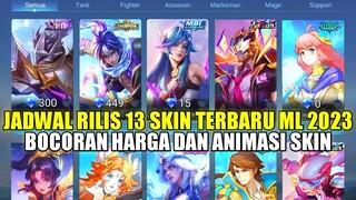 BOCORAN JADWAL RILIS DAN HARGA 13 SKIN TERBARU MOBILE LEGENDS 2023!! BULAN AGUSTUS SAMPAI SEPTEMBER