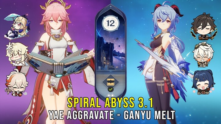 C0 Yae Aggravate and C0 Ganyu Melt - Genshin Impact Abyss 3.1 - Floor 12 9 Stars