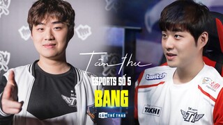 Tâm thư Esports Số 5 | BANG | Tại sao tôi tên Bang?