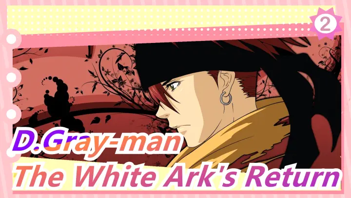 [D.Gray-man] IN The White Ark's Return (full ver.) (Chinese & Japanese Lyrics)_2