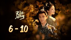 Ri🌤️se Of Ni🦢ng Episode 6 - 10