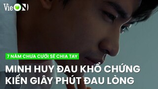 Minh Huy đau khổ chứng kiến giây phút Quỳnh Châu cận kề với cái chết | 7 Năm Chưa Cưới Sẽ Chia Tay