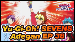 [Yu-Gi-Oh!|SEVENS]Adegan EP38