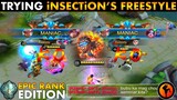 TRYING iNSECTiON’s FREESTYLE in EPIC RANK (IS IT HARD?) ~ Mobile Legends