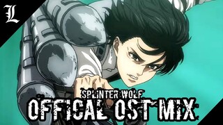 [SPLINTER WOLF] | Season 4 Part 4 Version | Attack on Titan Final Season Official OST mix