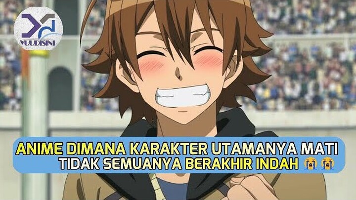 Jadi Mc Gak Selalu Bahagia , 7 Anime Dimana Karakter Utama nya Mati