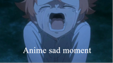 Anime sad moment