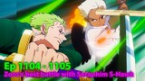 The Best Battle in One Piece Zoro vs Seraphim S-Hawk at Egghead (Ep 1105) - Anime One Piece Recaped