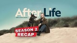 After Life Season 2 Recap