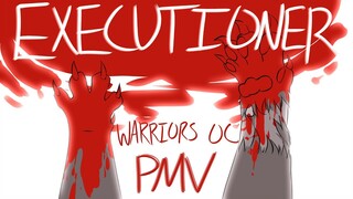 EXECUTIONER ||warriors oc pmv||