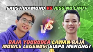 Frost Diamond vs Jess No Limit (part 4): Raja Youtuber Lawan Raja Mobile Legends! | MRI PanSos Kap